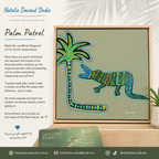 Palm Patrol | 32cm x 32cm | Framed